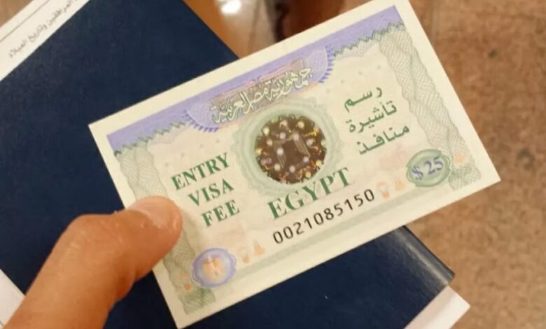 بقرار من السيسي مصر ترفع رسوم تأشيرة الدخول من 25$ إلى 45$ 1 بقرار من السيسي مصر ترفع رسوم تأشيرة الدخول من 25$ إلى 45$