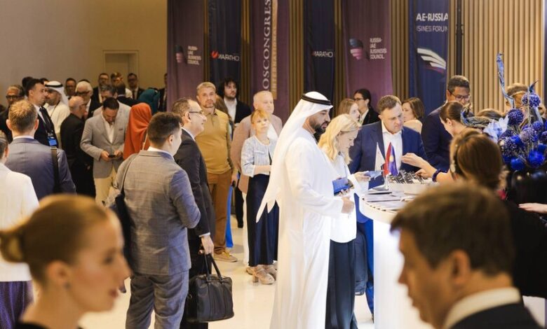 انطلاق منتدى الأعمال الروسي الإماراتي الأول لتعزيز التعاون الاقتصادي